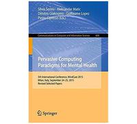 Pervasive Computing Paradigms For Mental Health