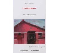 Perversion, 2e ed. (la) - Hervé Castanet - Economica Anthropos - Livre