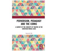Perversion, Pedagogy And The Comic