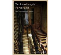Perversion - Yuri Andrukhovych - Noir Sur Blanc - broché - Roman