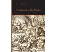 Perversions Of The Market