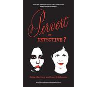 Pervert or Detective?