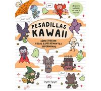 Pesadillas Kawaii: Cómo dibujar cosas espeluznantes supermonas