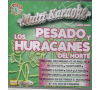 Pesado Y Huracanes Del Norte - Exitos-Multi Karaoke