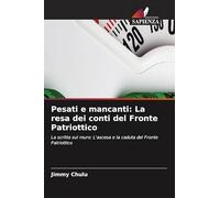Pesati e mancanti: La resa dei conti del Fronte Patriottico
