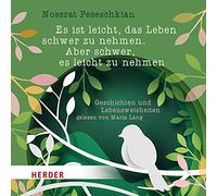 Peseschkian,Nossrat - ES Ist Leicht,das Leben Schwer zu Nehme [Import]