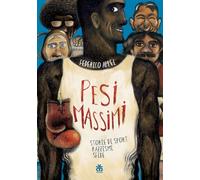 Pesi massimi. Storie di sport, razzismi, sfide