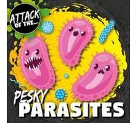 Pesky Parasites by William Anthony William Anthony (Auteur)