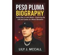 PESO PLUMA BIOGRAPHY: Rising Star in Latin Music - Exploring the Life and Career of a Music Sensation.