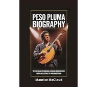 PESO PLUMA BIOGRAPHY: The Cultural Phenomenon Changing Modern Music - From Local Stages to Worldwide Fame