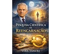 Pesquisa Científica da Reencarnação: O estudo científico pioneiro de Ian Stevenson