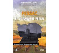 Pessac et le paradis perdu L'enigme ettore majorana enfin resolue ! - Florent Massias - Terres De L'ouest - broché - Roman