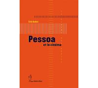 Pessoa et le cinéma - Erik Bullot - Quidam - broché - Essai