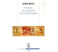 Pessoa, Le Passeur Métaphysique