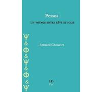 Pessoa, Un Voyage Entre Rêve Et Folie