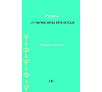 Pessoa, un voyage entre rêve et réalité