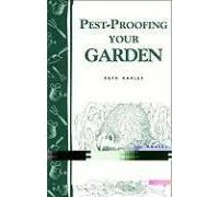 Pest-Proofing Your Garden: Storey's Country Wisdom Bulletin A-15