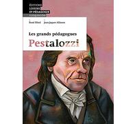 Pestalozzi: Les grands pédagogues