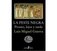 Peste Negra, La (Bolsillo) - Luis Miguel GUERRA Luis Miguel Guerra (Auteur)