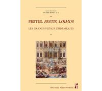 Pestes, pestis, Loimos Les grands fléaux épidémiques - Bonet - Publication Universite Provence - broché - Essai