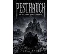 Pesthauch - Ein Sci-Fi-Roman über den schwarzen Tod