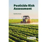 Pesticide Risk Assessment by Arora & Dr Sumitra Principal Scientist & ICARNational Research Centre for Integrated Pest Management & India Arora Dr Sumitra Principal Scientist ICARNational Research Cen