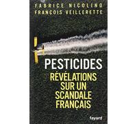 Pesticides: Révélations sur un scandale français