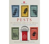 Pests in Houses Great & Small: Identification, Prevention, Eradication