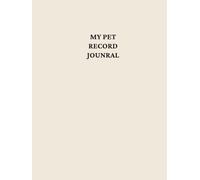 Pet Health Record Book: Pet Medical Record Organizer, Vaccination Log, Wellness Journal & Vet Visit Planner for Dogs, Cats, Rabbits and small animals