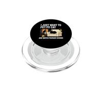 Pet My Cat and Watch Murder Shows Cadeau Amusant pour Amoureux des Chats PopSockets PopGrip pour MagSafe