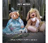 Pet Needs - Fractured Party Music [Vinyl LP]