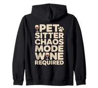 Pet Sitter Chaos Mode Wine Required Donne drôle Sweat à Capuche