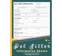 Pet Sitter Information Sheets: Leave your Pets in Safe Hands | Logbook for Dog & Cat Care | 120 Pages.