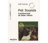Pet Sounds - L'achèvement De Brian Wilson
