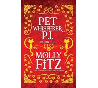 Pet Whisperer P.I. Books 1-3 Special Edition