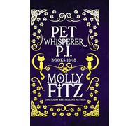 Pet Whisperer P.I. Books 16-18 Special Edition