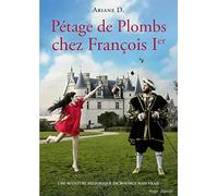 Pétage de plombs chez François Ier