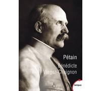 Bénédicte Vergez-Chaignon – Pétain – Perrin