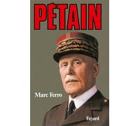 Pétain - Marc Ferro - Fayard - Livre