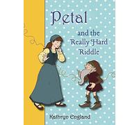 Petal and the Really Hard Riddle