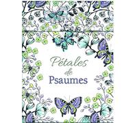 Pétales de Psaumes: 44 cartes à colorier