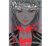 Pétales de réincarnation T03 - Mikihisa Konishi - Komikku - broché - Manga