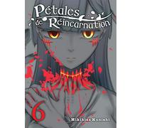 Pétales de réincarnation T06 (06)