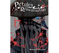 Pétales de réincarnation T17 - Mikihisa Konishi - Komikku - broché - Manga