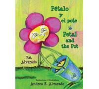 Petalo Y El Pote * Petal And The Pot