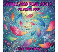 PETALS AND PIXIE DUST 4: COLORING BOOK