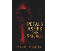 Petals, Ashes And Smoke
