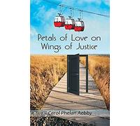 Petals Of Love On Wings Of Justice