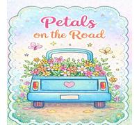Petals On The Road: A Country Coloring Escape