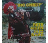 Pete Allen Jazz Band - Big Chief [Import]
